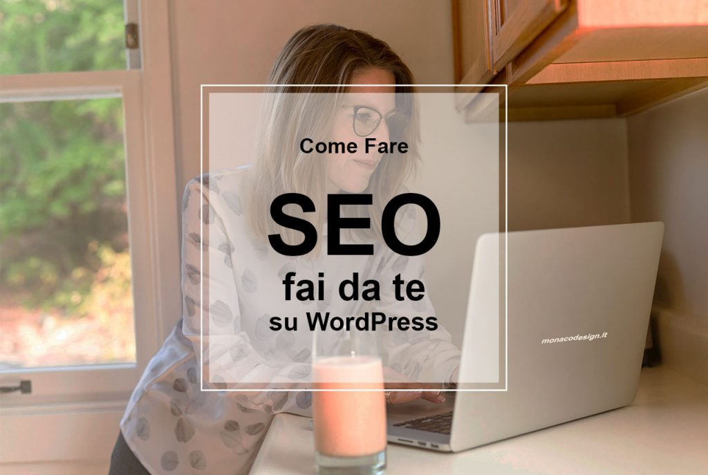 Come Fare SEO fai da te su WordPress SEO Fai da te