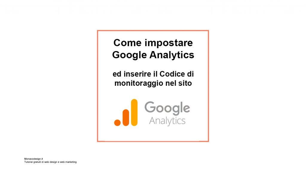 Come si usa Google Analytics Tutorial Italiano Come impostare Google Analytics